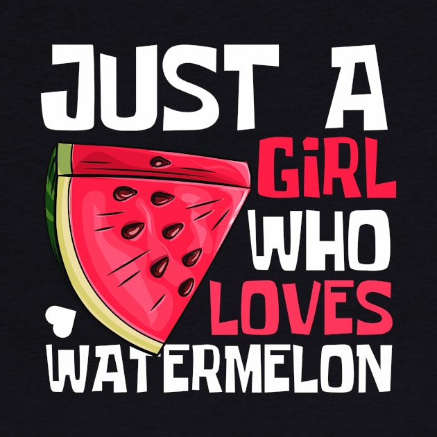 Just A Girl Who Loves Watermelon Funny by DesignArchitect